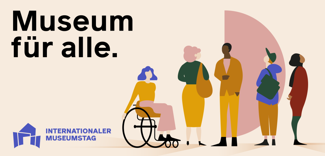 Key Visual des Internationalen Museumstags mit Schrift "Museum für alle" und einer grafischen Darstellung von fünf Personen daneben.