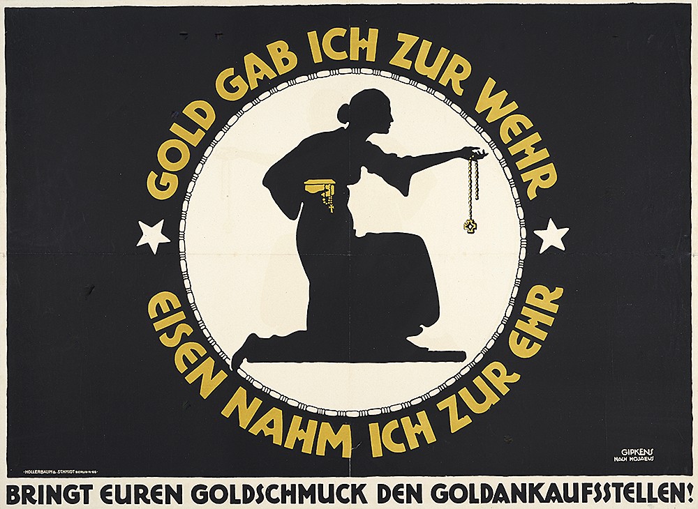 Schwarzes Plakat mit der Aufschrift „Gold gab ich zur Wehr, Eisen nahm ich zur Ehr“