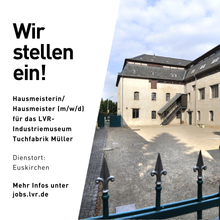 Stellenanzeige: Hausmeister*in für die Tuchfabrik Müller mit Gebäude der Tuchfabrik im Hintergrgund