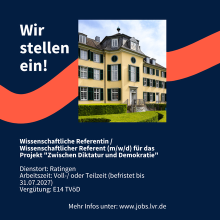 Wir stellen ein! Wissenschaftliche Referentin / Wissenschaftlicher Referent (m/w/d) für das Projekt "Zwischen Diktatur und Demokratie"