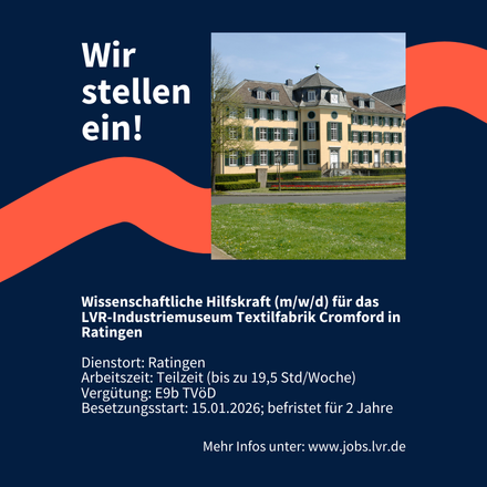 Wir stellen ein! Wissenschaftliche Hilfskraft (m/w/d) für das LVR-Industriemuseum Textilfabrik Cromford in Ratingen Dienstort: Ratingen Arbeitszeit: Teilzeit (bis zu 19,5 Std/Woche) Vergütung: E9b TVöD Besetzungsstart: 15.01.2026; befristet für 2 Jahre. Mehr Infos unter: www.jobs.lvr.de