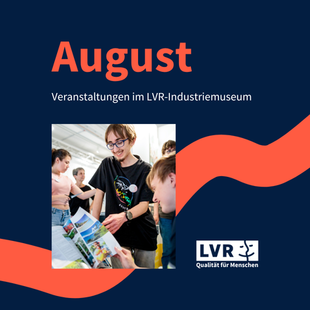 Grafik mit Text: August Veranstaltungen im LVR-Industriemuseum