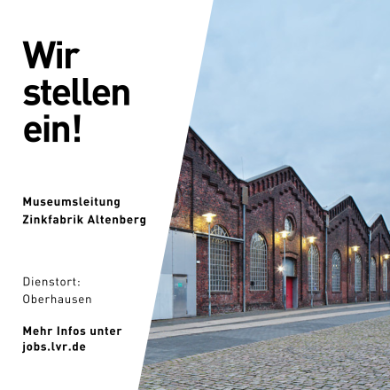 Hinweis auf freie Stelle der Museumsleitung der Zinkfabrik Altenberg mit Gebäude des Museums rechts im Bild