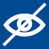 Pictogram shows a crossed-out eye