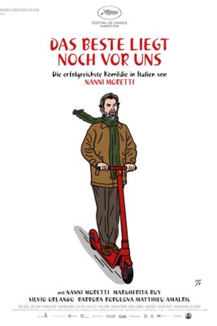 Weisses Filmplakat, auf dem ein Mann auf einem roten Roller steht. Auf dem Plakat steht folgendes geschrieben: "Das Beste liegt noch vor uns. Die erfolgreichste Komödie in Italien von Nanni Moretti."